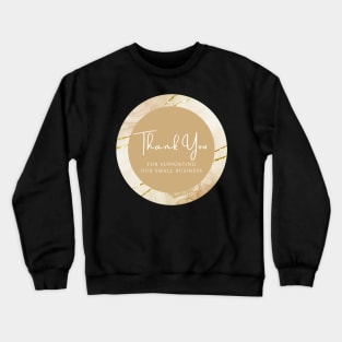Thank You for supporting our small business Sticker - Gold Crewneck Sweatshirt